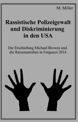 Michael Miller. Rassistische Polizeigewalt und Diskriminierung in den USA