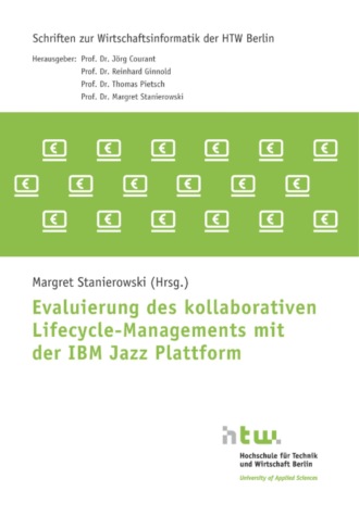 Группа авторов. Evaluierung des kollaborativen Lifecycle-Managements mit der IBM Jazz Plattform