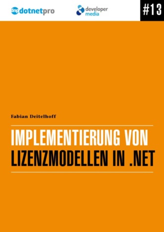 Fabian Deitelhoff. Implementierung von Lizenzmodellen in .NET