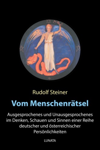 Rudolf Steiner. Vom Menschenrätsel