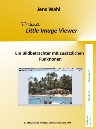 Jens Wahl. PRIMA Little Image Viewer - ein Bildbetrachter
