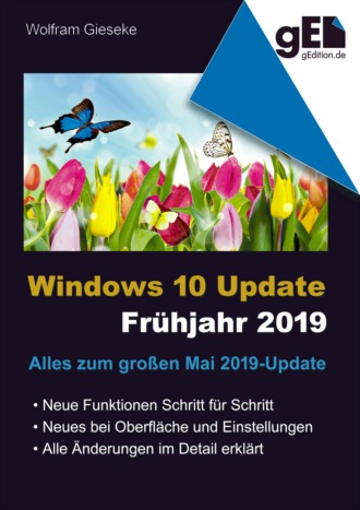 Wolfram Gieseke. Windows 10 Update - Fr?hjahr 2019