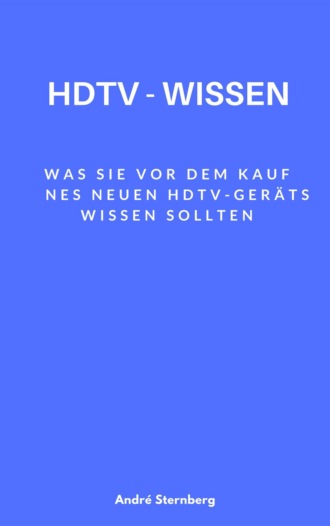 Andr? Sternberg. HDTV-Wissen