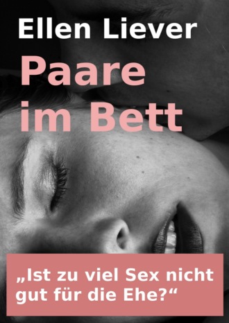 Ellen Liever. Paare im Bett