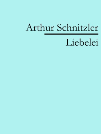 Arthur Schnitzler. Liebelei