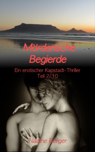 Nadine Berger. M?rderische Begierde 2/10