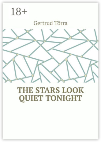 Gertrud Tõrra. The stars look quiet tonight