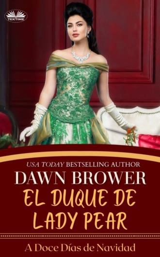 El Duque De Lady Pear. Dawn Brower