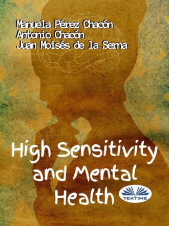 High Sensitivity And Mental Health. Manuela Pérez Chacón