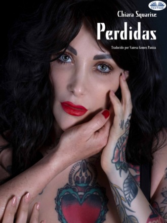 Chiara Squarise. Perdidas