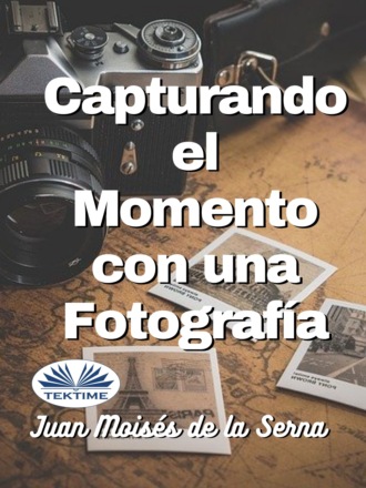 Juan Moisés De La Serna Tuya. Capturando El Momento Con Una Fotografia