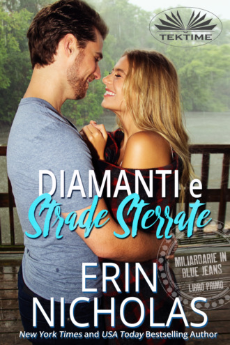 Erin Nicholas. Diamanti E Strade Sterrate