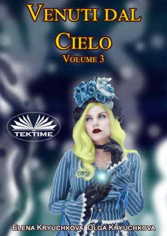 Venuti Dal Cielo, Volume 3. 