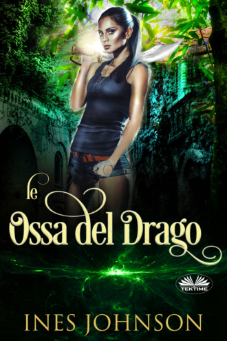 Le Ossa Del Drago. Ines Johnson