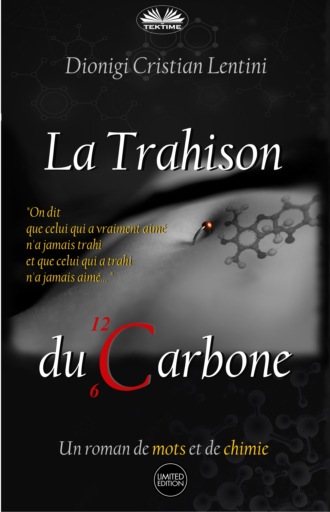 Dionigi Cristian Lentini. La Trahison Du Carbone