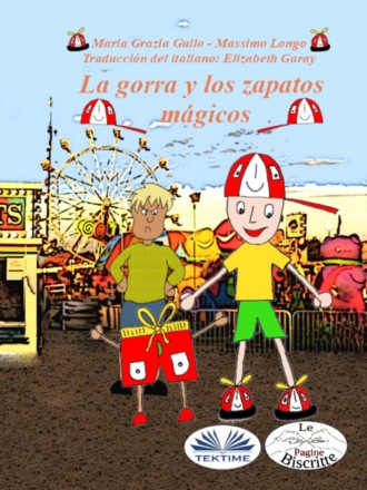 El Sombrero Y Los Zapatos Mágicos. Massimo Longo