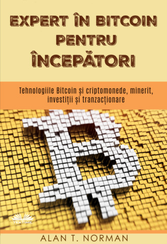 Expert În Bitcoin Pentru Începători. Alan T. Norman