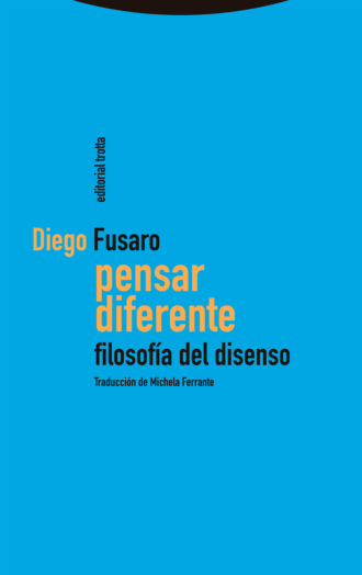 Diego Fusaro. Pensar diferente