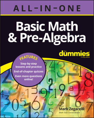 Mark  Zegarelli. Basic Math & Pre-Algebra All-in-One For Dummies (+ Chapter Quizzes Online)