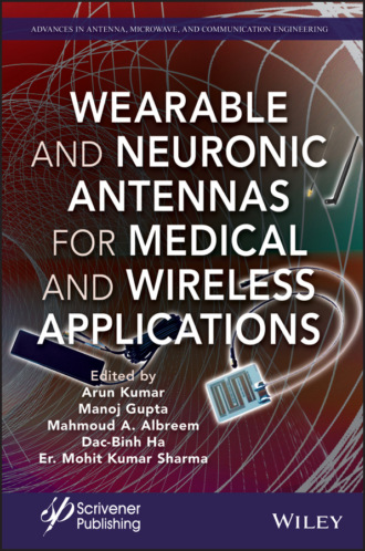 Группа авторов. Wearable and Neuronic Antennas for Medical and Wireless Applications