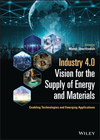 Группа авторов. Industry 4.0 Vision for the Supply of Energy and Materials