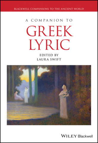 Группа авторов. A Companion to Greek Lyric