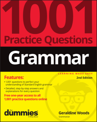 Geraldine Woods. Grammar: 1001 Practice Questions For Dummies (+ Free Online Practice)