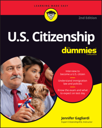 Jennifer Gagliardi. U.S. Citizenship For Dummies