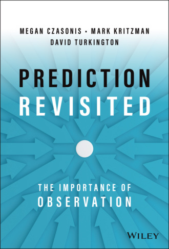 Mark P. Kritzman. Prediction Revisited