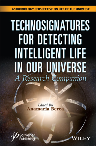 Группа авторов. Technosignatures for Detecting Intelligent Life in Our Universe