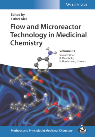 Группа авторов. Flow and Microreactor Technology in Medicinal Chemistry