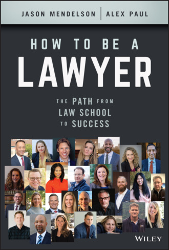 Jason Mendelson. How to Be a Lawyer