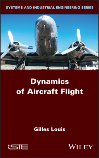 Gilles Louis. Dynamics of Aircraft Flight