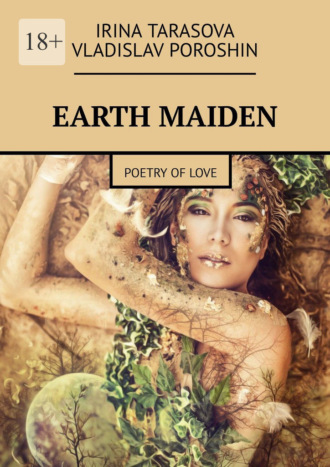 Irina Tarasova. Earth maiden. Poetry about love