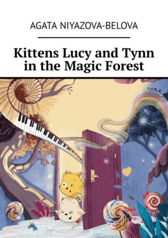 Kittens Lucy and Tynn in the Magic Forest. 