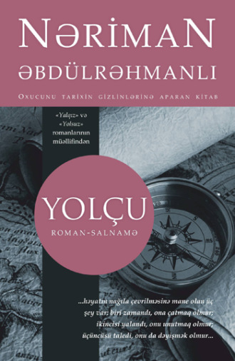 Əbdülrəhmanlı Nəriman. Yolçu