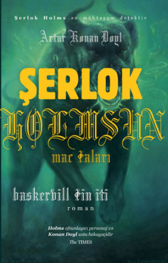 Артур Конан Дойл. Şerlok Holms – Baskervillərin İti