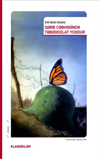 Эрих Мария Ремарк. Qərb cəbhəsində təbəddülat yoxdur