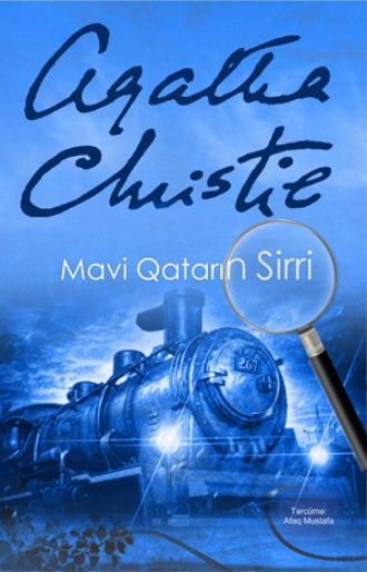Агата Кристи. Mavi Qatarın Sirri