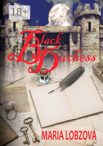 Maria Lobzova. Black Duchess