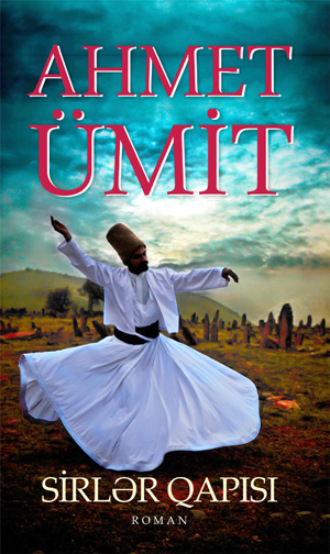 Əhməd Ümid. SİRLƏR QAPISI