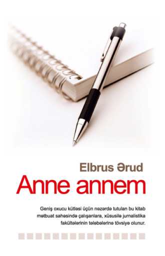 Anne annem. Elbrus Ərud