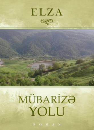 Elza. Mübarizə yolu