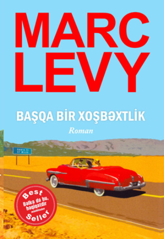 Марк Леви. BAŞQA BİR XOŞBƏXTLİK