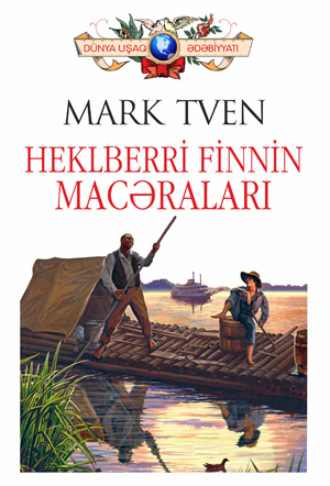 Марк Твен. HEKLBERRİ FİNNİN MACƏRALARI
