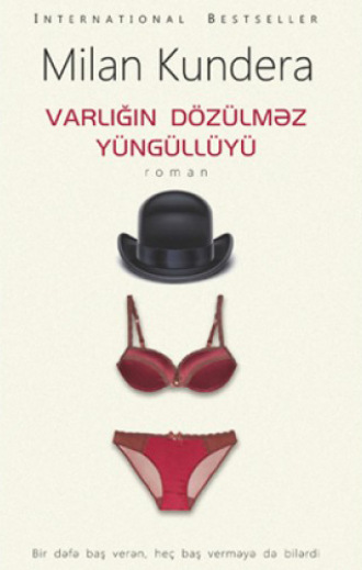 Милан Кундера. Varlığın dözülməz yüngüllüyü