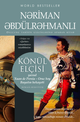 Əbdülrəhmanlı Nəriman. KÖNÜL ELÇİSİ