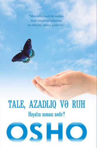 TALE, AZADLIQ VƏ RUH. 