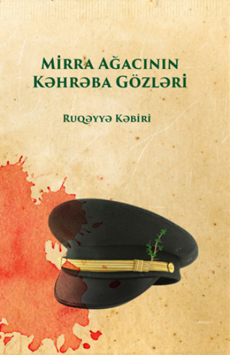 Mirra Ağacının Kəhrəba Gözləri. 