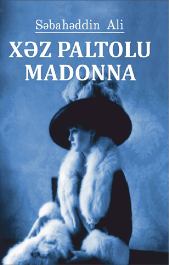 Sabahattin Ali. XƏZ PALTOLU MADONNA
